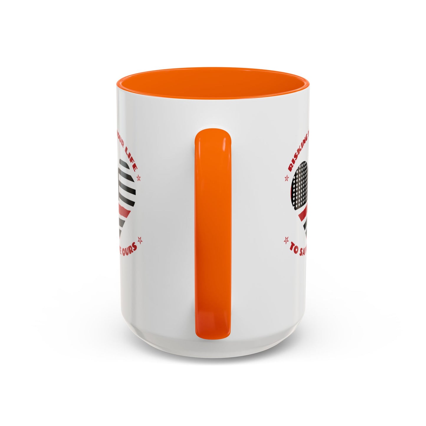 Firefighter Accent Coffee Mug – Risking your life to save ours