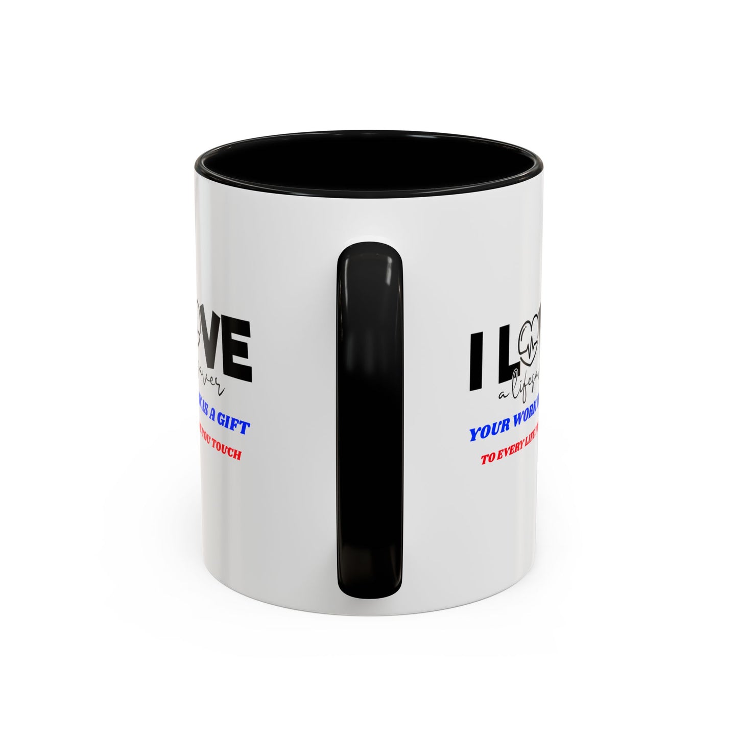 EMS Accent Coffee Mug – Your work is a gift to every life you touch