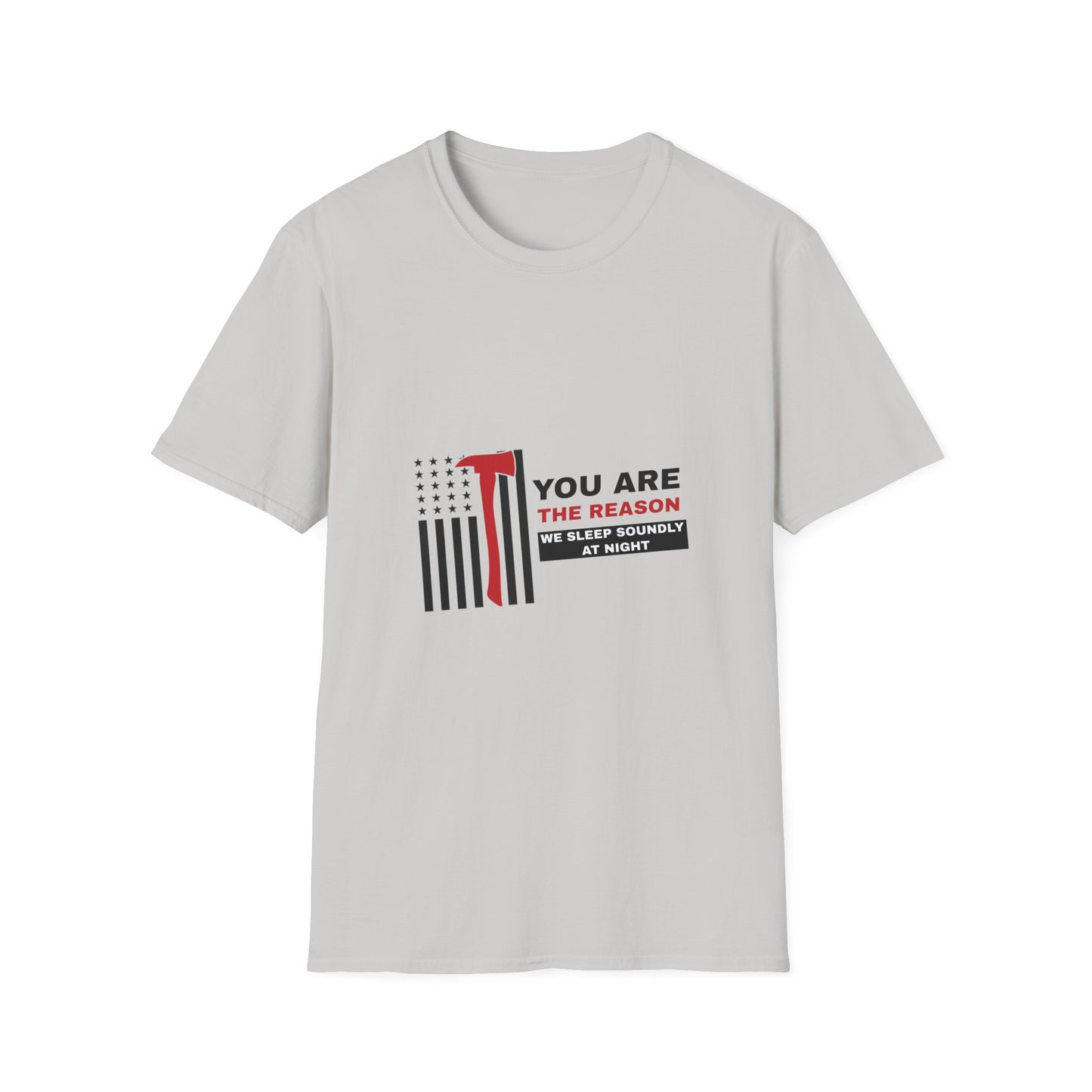 Firefighter Softstyle T-Shirt – You are the reason we sleep soundly at night