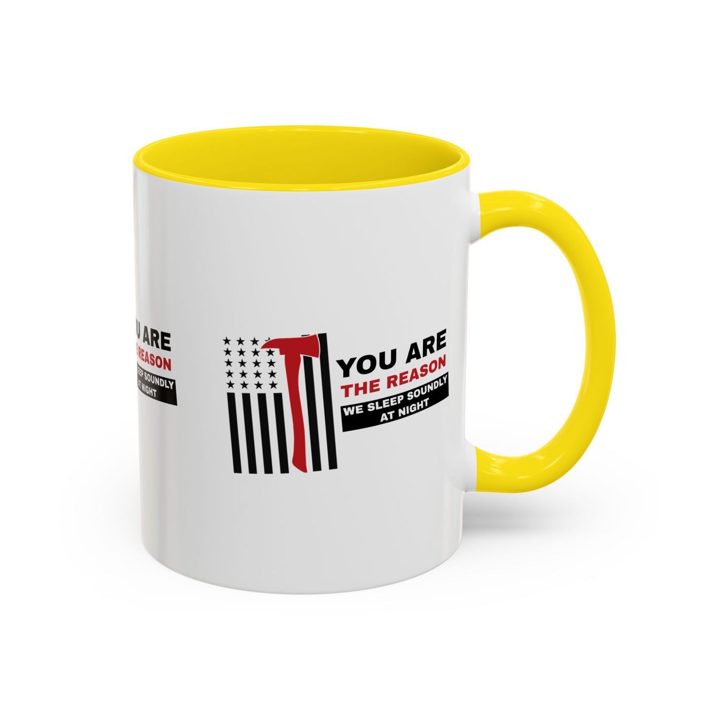 Firefighter Accent Coffee Mug – You are the reason we sleep soundly at night