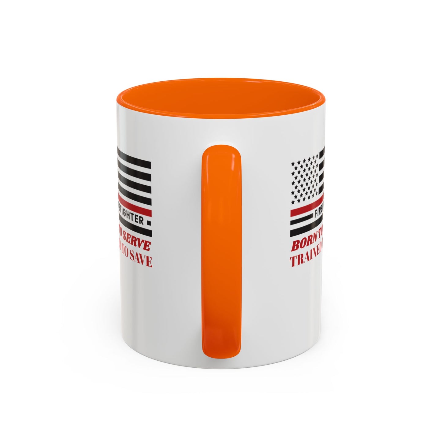 Firefighter Accent Coffee Mug – Born to serve, trained to save