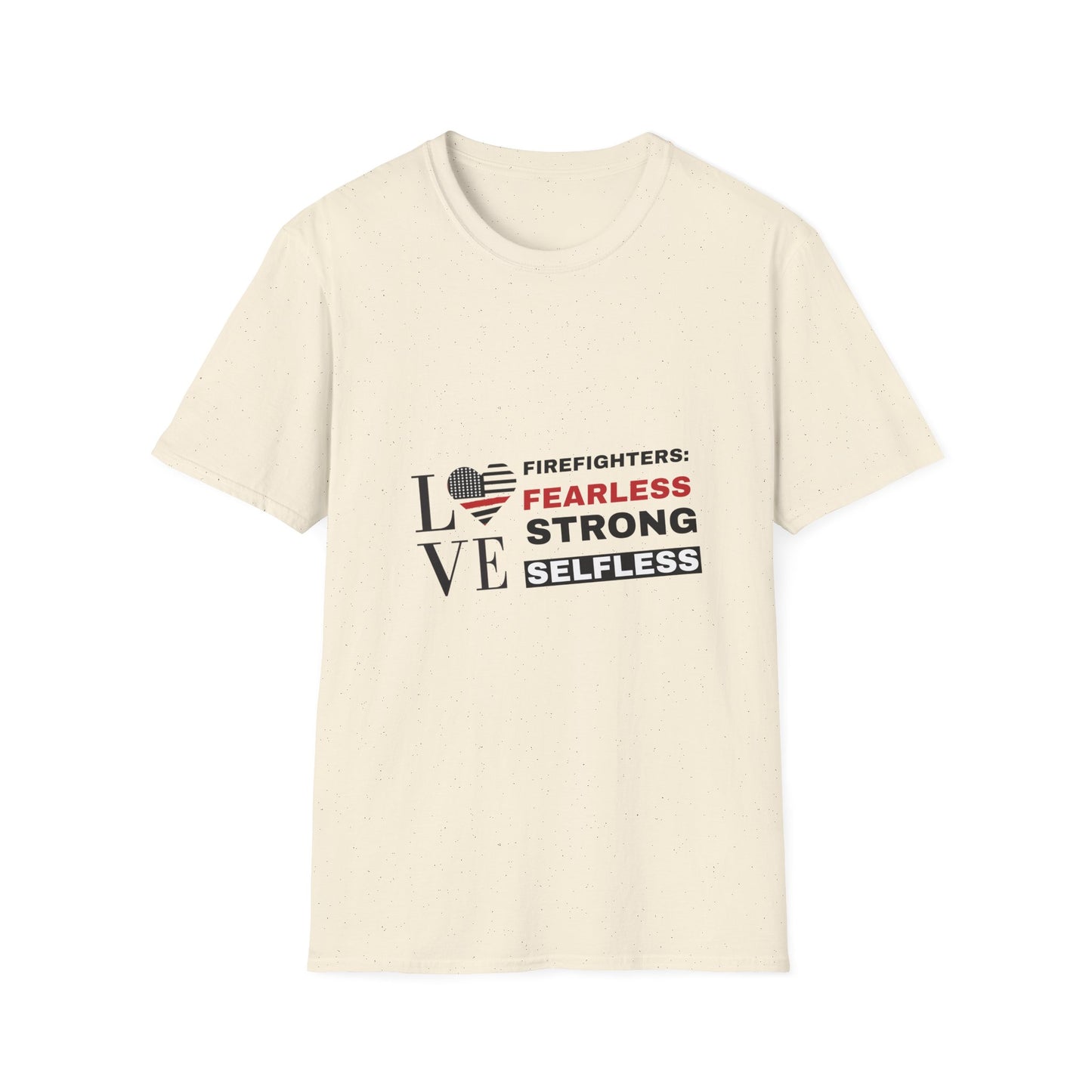 Firefighter Softstyle T-Shirt – Firefighters: fearless, strong, selfless