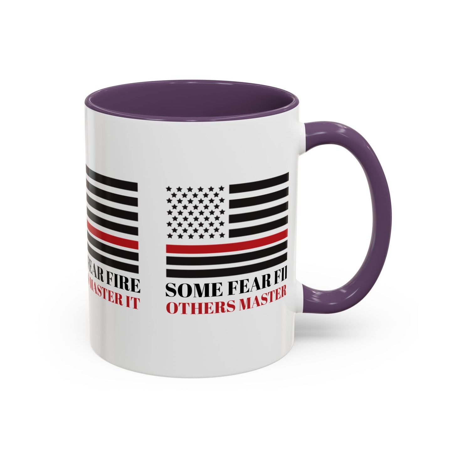 Firefighter Accent Coffee Mug – Some fear fire, others master it