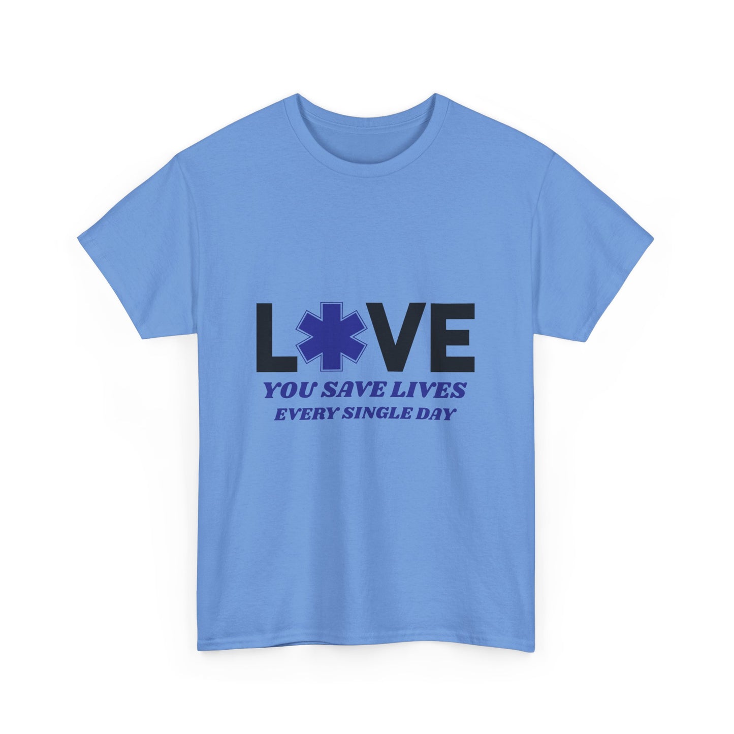 EMS Life Saver Tee – You Save Lives Daily