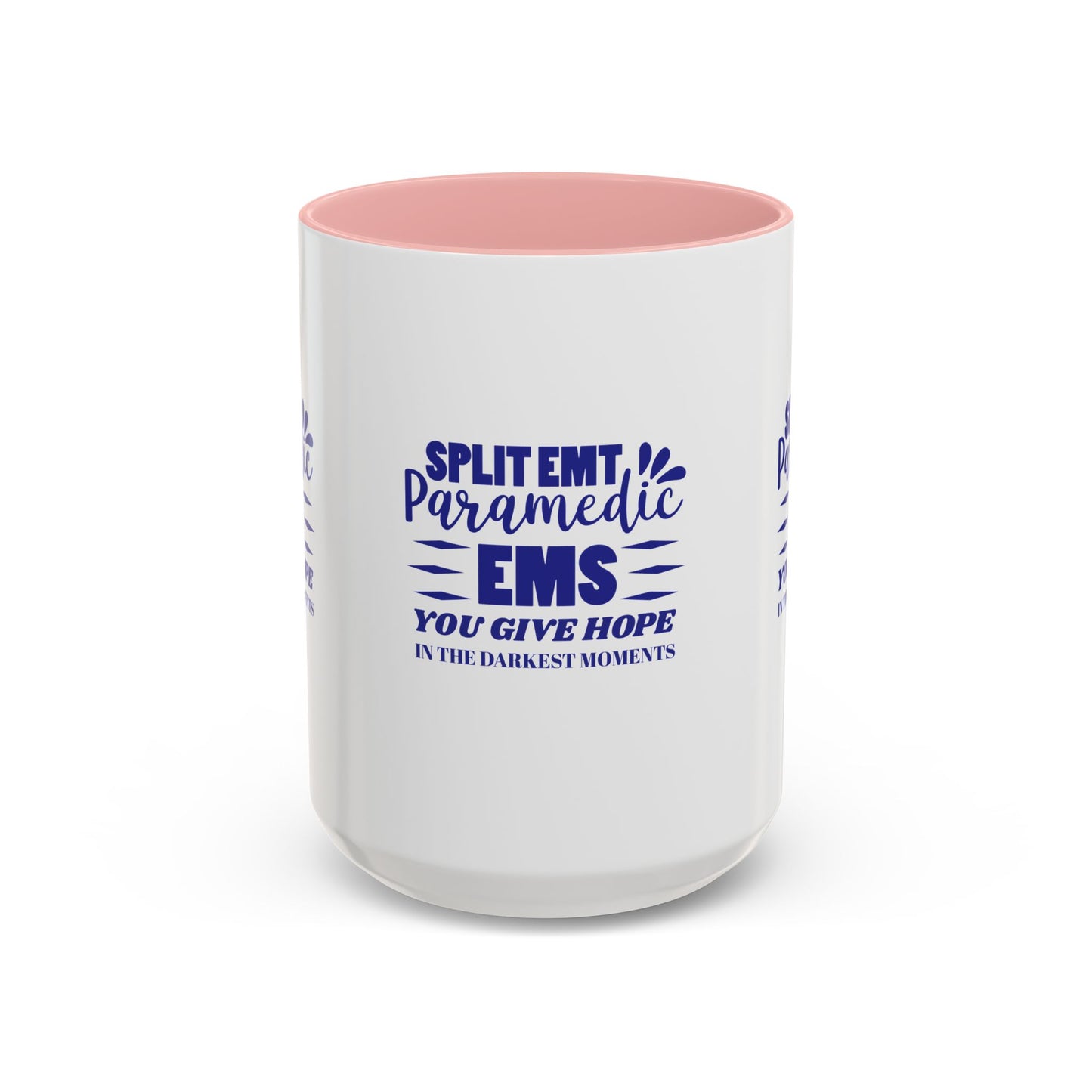 EMS Accent Coffee Mug – You give hope in the darkest moments