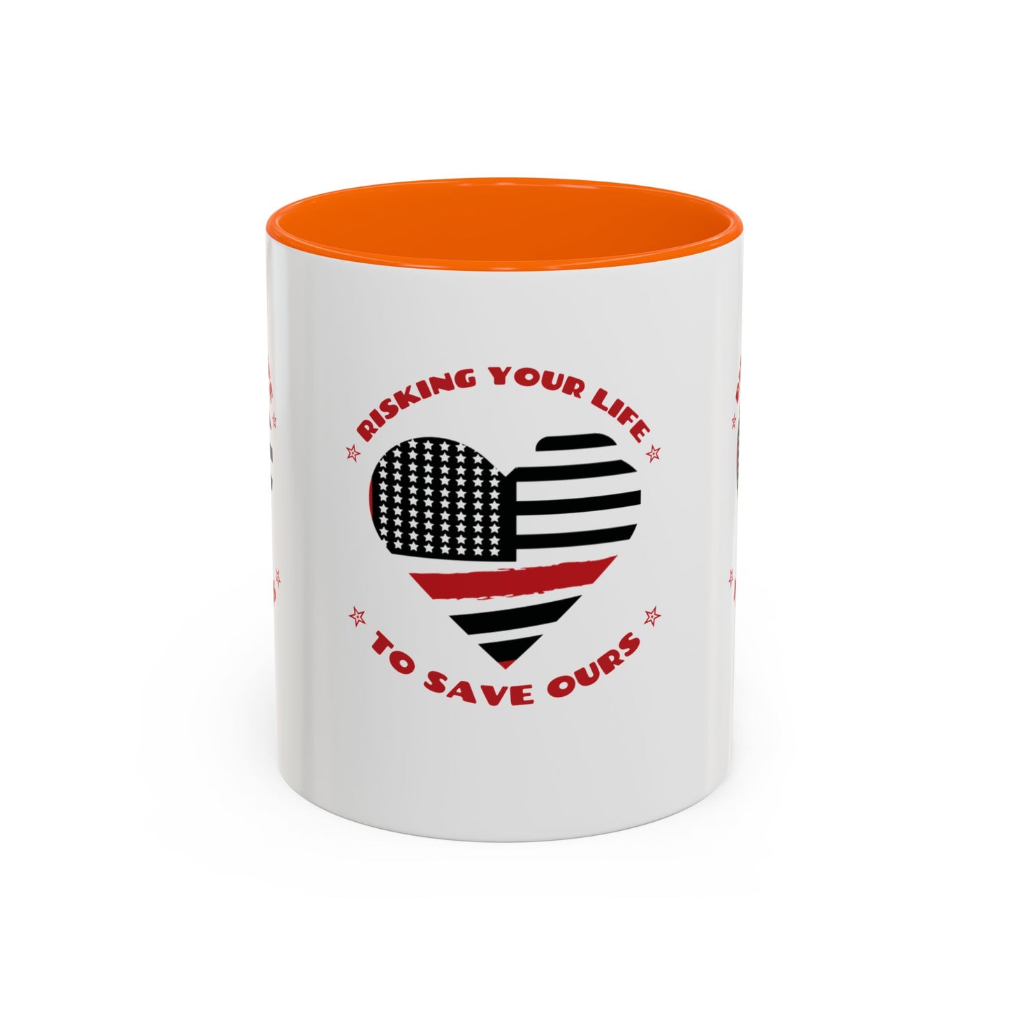 Firefighter Accent Coffee Mug – Risking your life to save ours