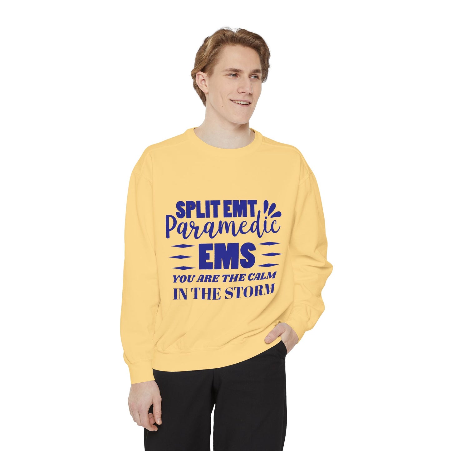 EMS Unisex Garment-Dyed Sweatshirt –You are the calm in the storm