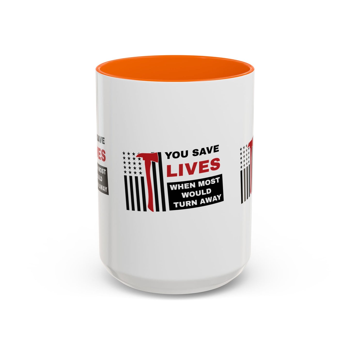 Firefighter Accent Coffee Mug – You save lives when most would turn away
