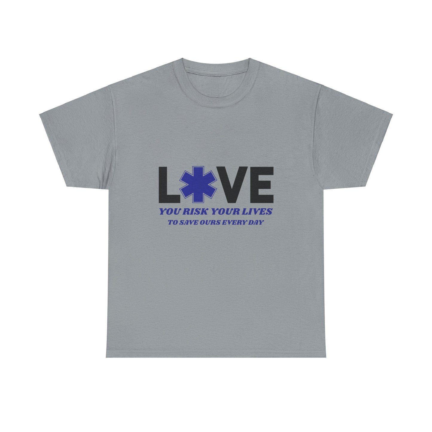 EMS Duty Shirt – You Risk It All to Save Lives