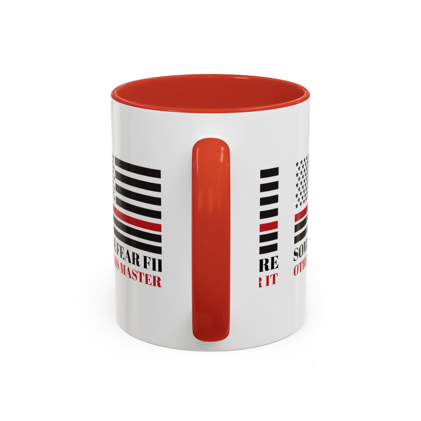 Firefighter Accent Coffee Mug – Some fear fire, others master it