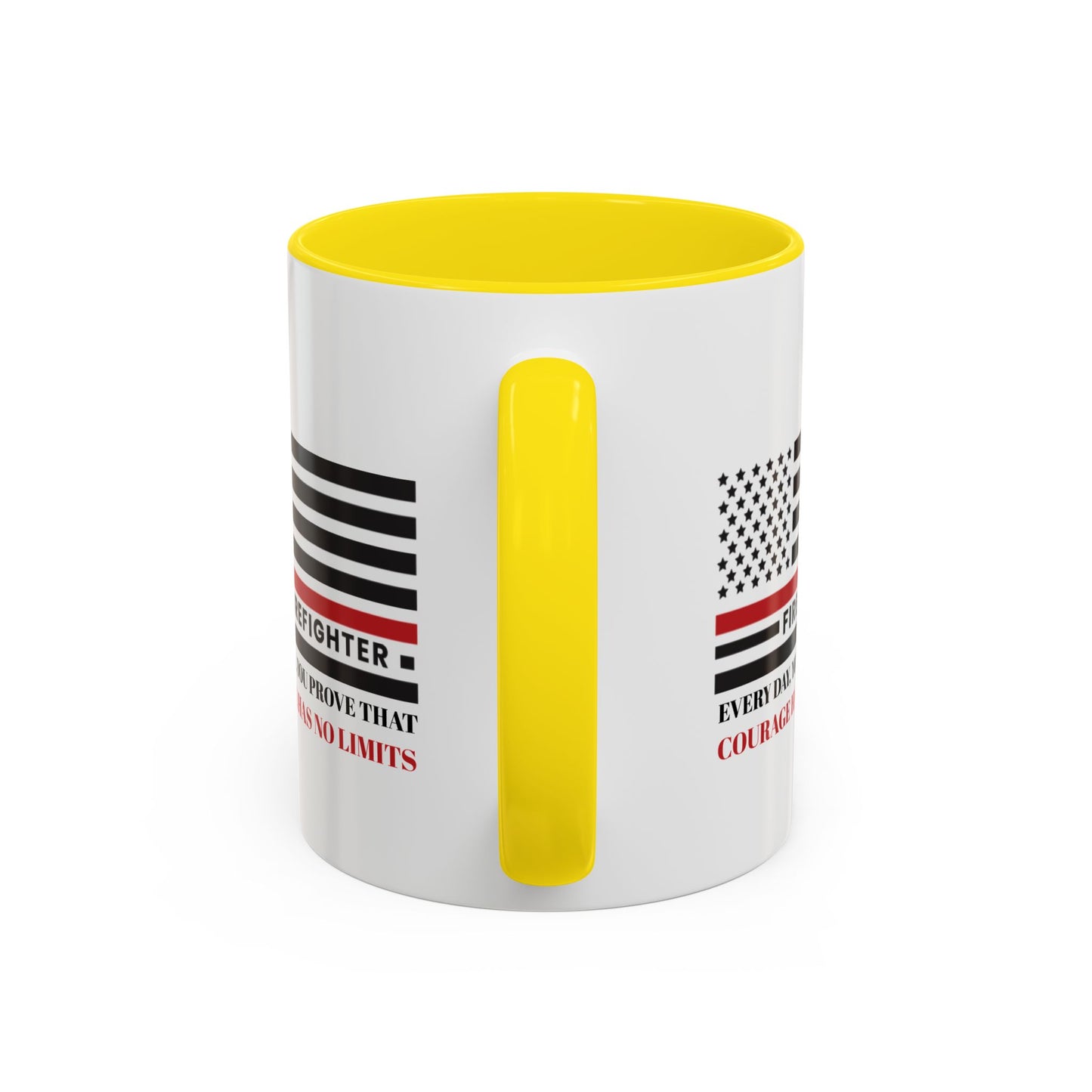 Firefighter Accent Coffee Mug – Every day, you prove that courage has no limits