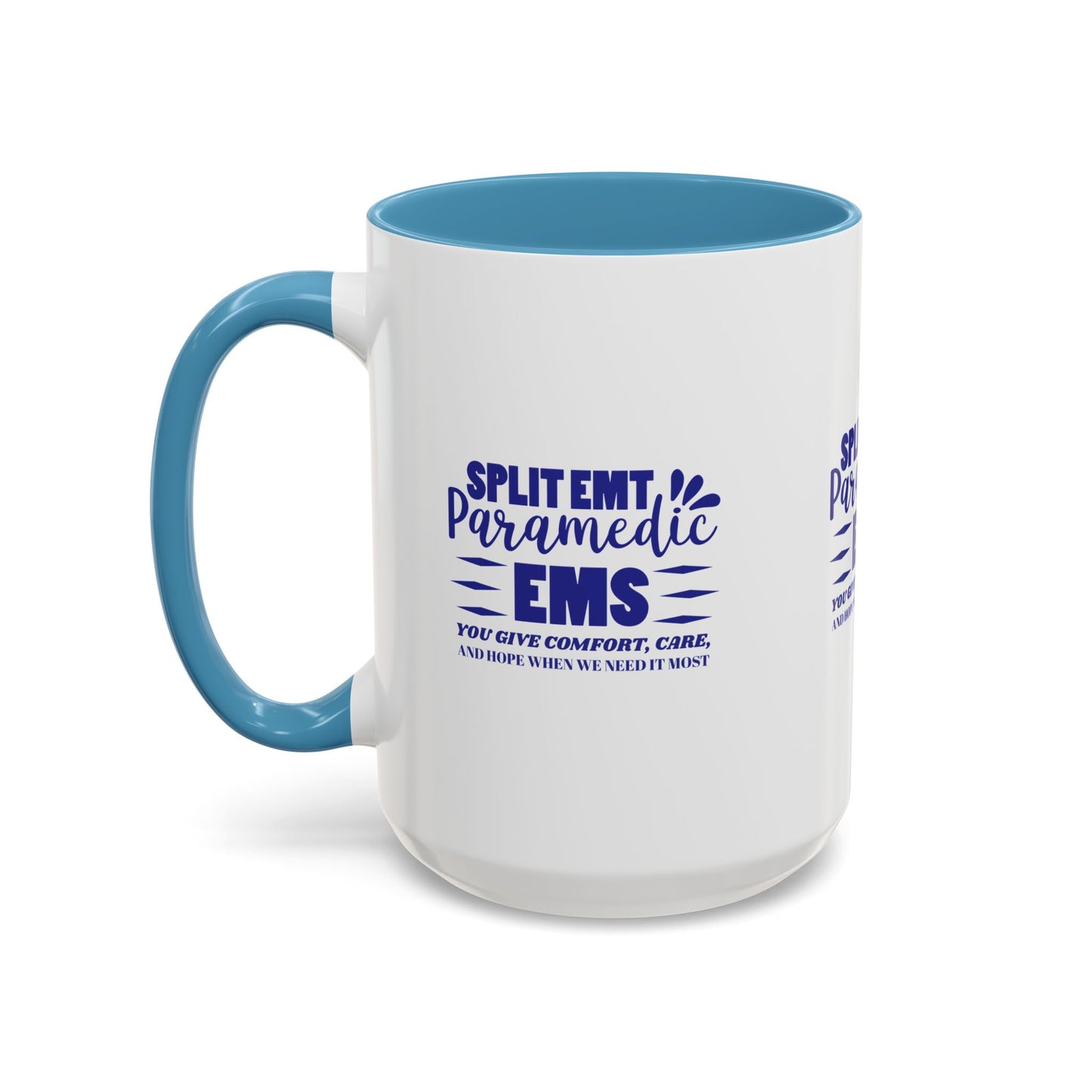 EMS Accent Coffee Mug – You give comfort, care, and hope when we need it most