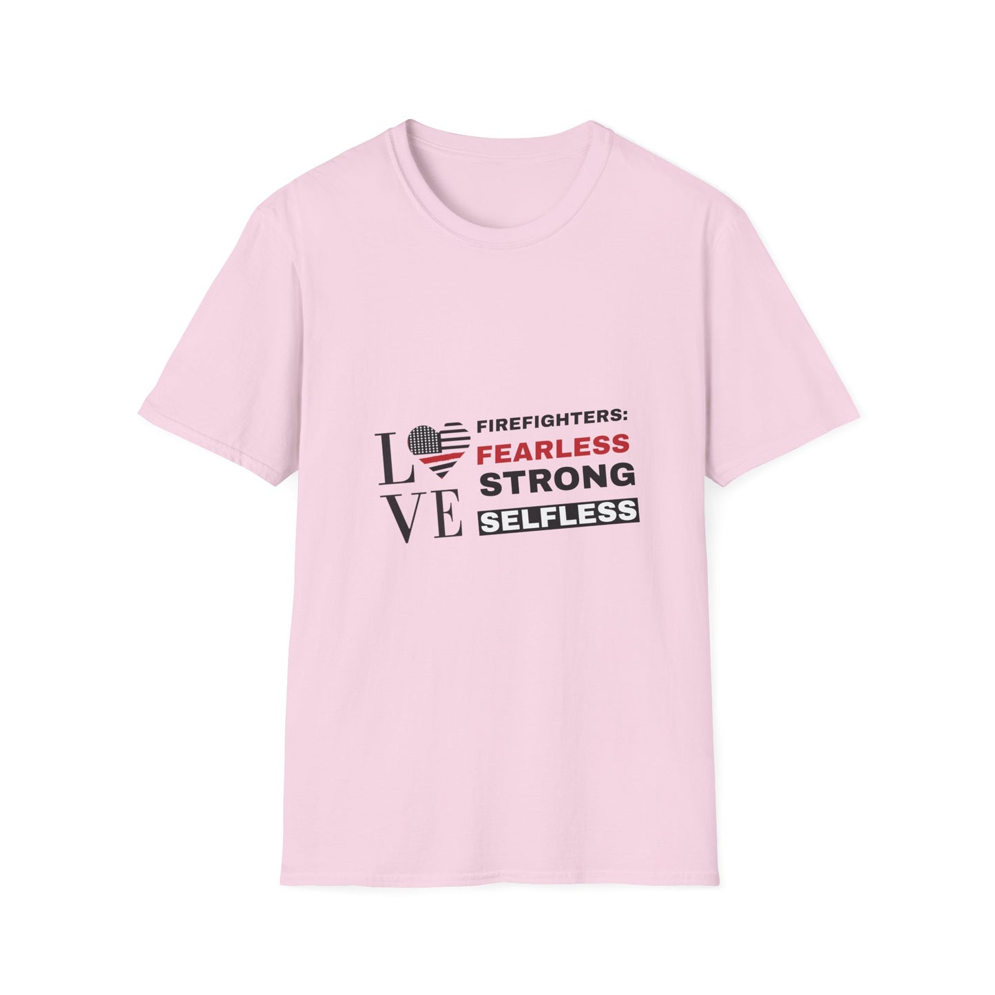 Firefighter Softstyle T-Shirt – Firefighters: fearless, strong, selfless