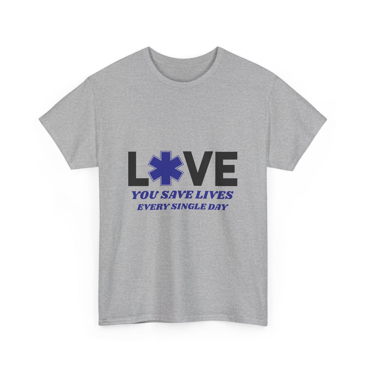 EMS Life Saver Tee – You Save Lives Daily