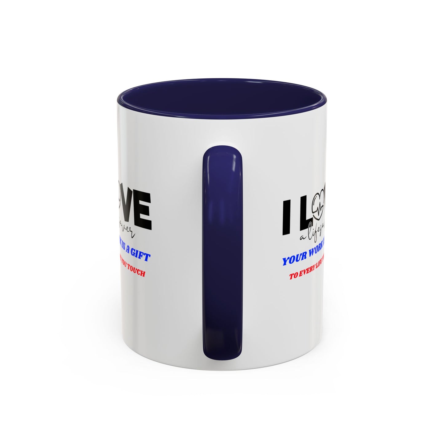 EMS Accent Coffee Mug – Your work is a gift to every life you touch