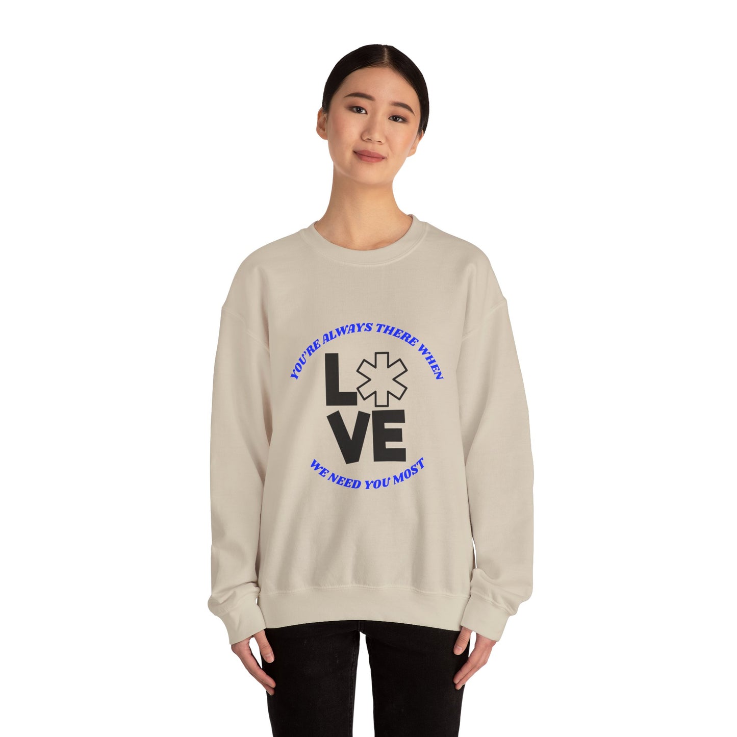EMS Unisex Crewneck Sweatshirt – You’re always there when we need you most