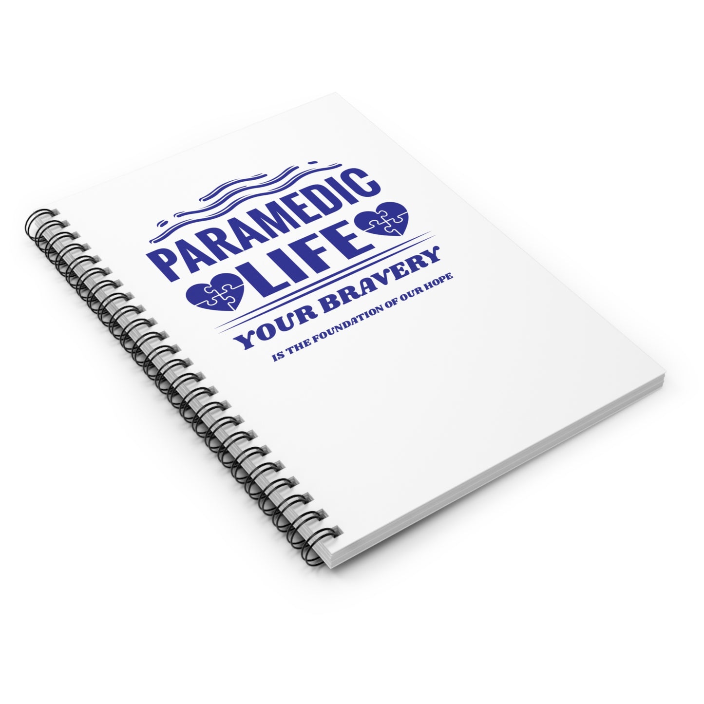 EMS Spiral Notebook – Your bravery is the foundation of our hope