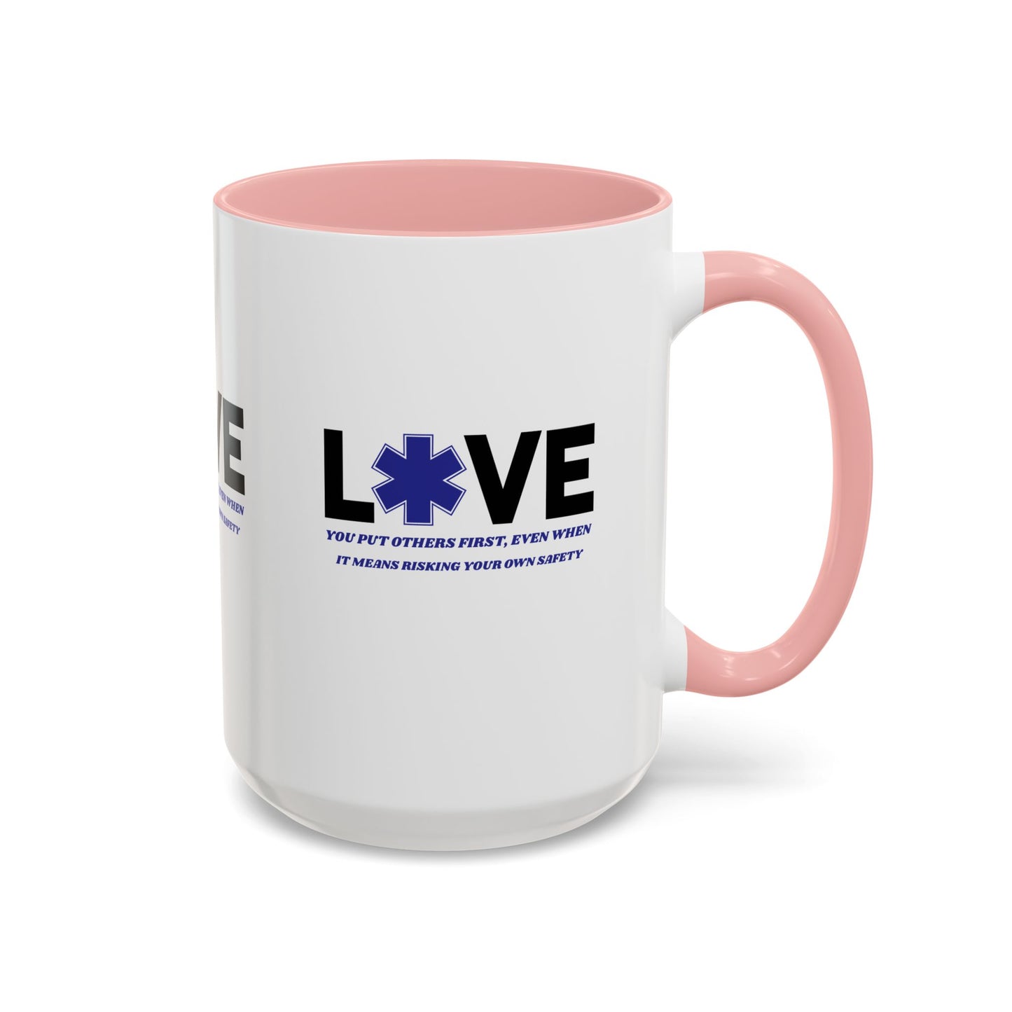 EMS Accent Coffee Mug – You put others first, even when it means risking your own safety