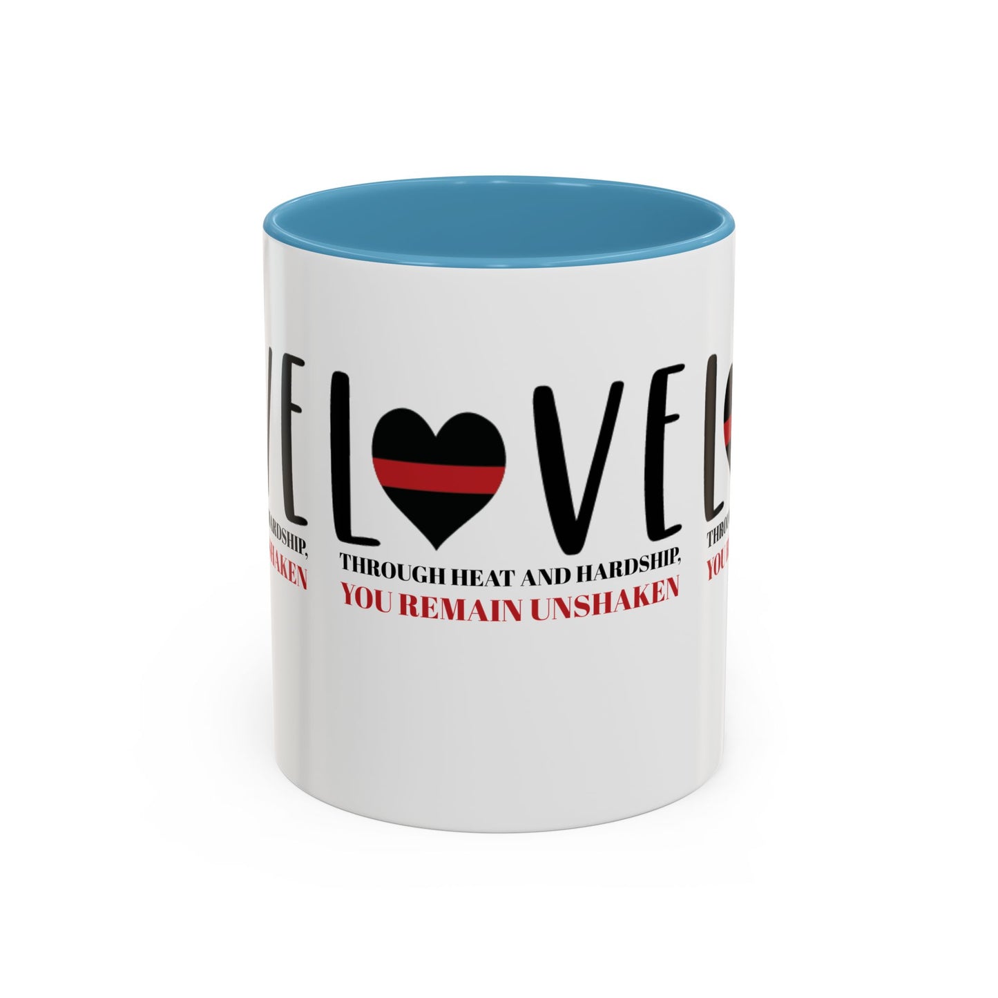 Firefighter Accent Coffee Mug – Through heat and hardship, you remain unshaken