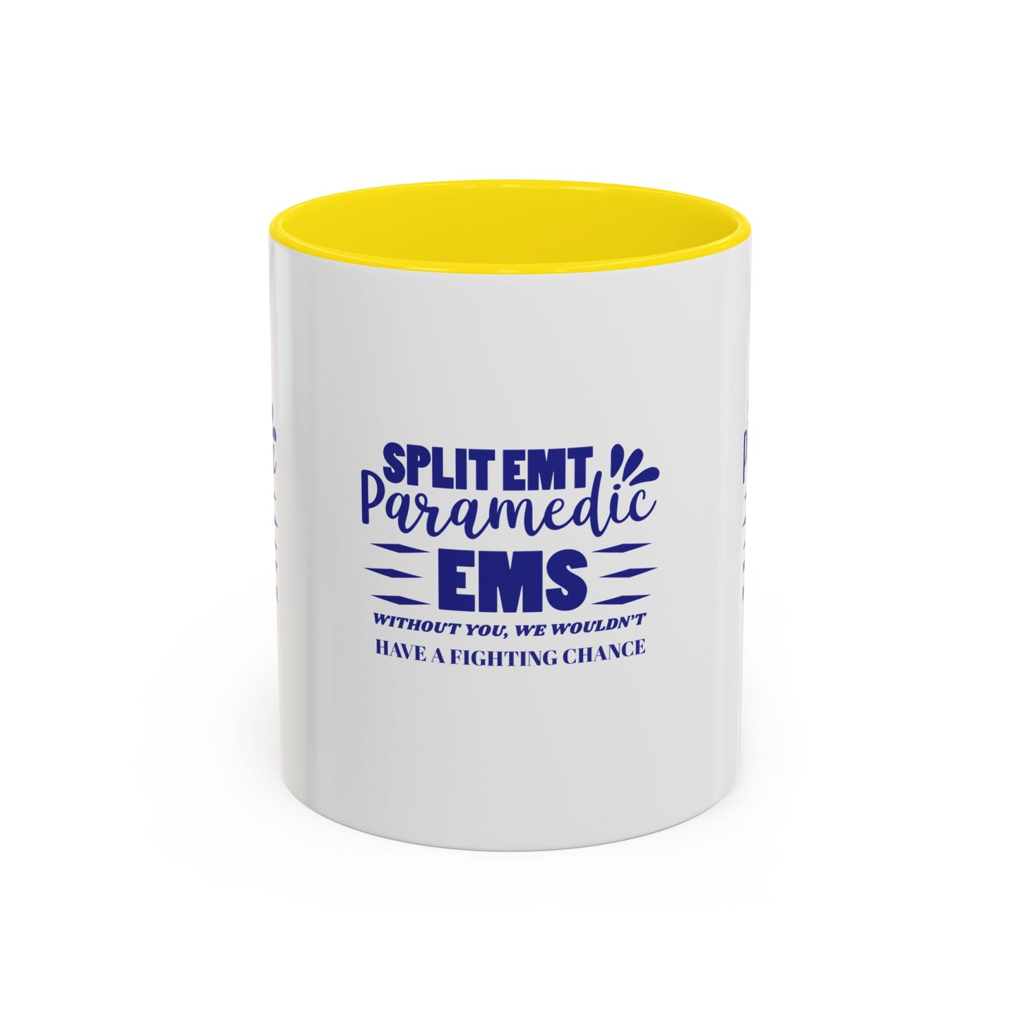 EMS Accent Coffee Mug – Without you, we wouldn’t have a fighting chance