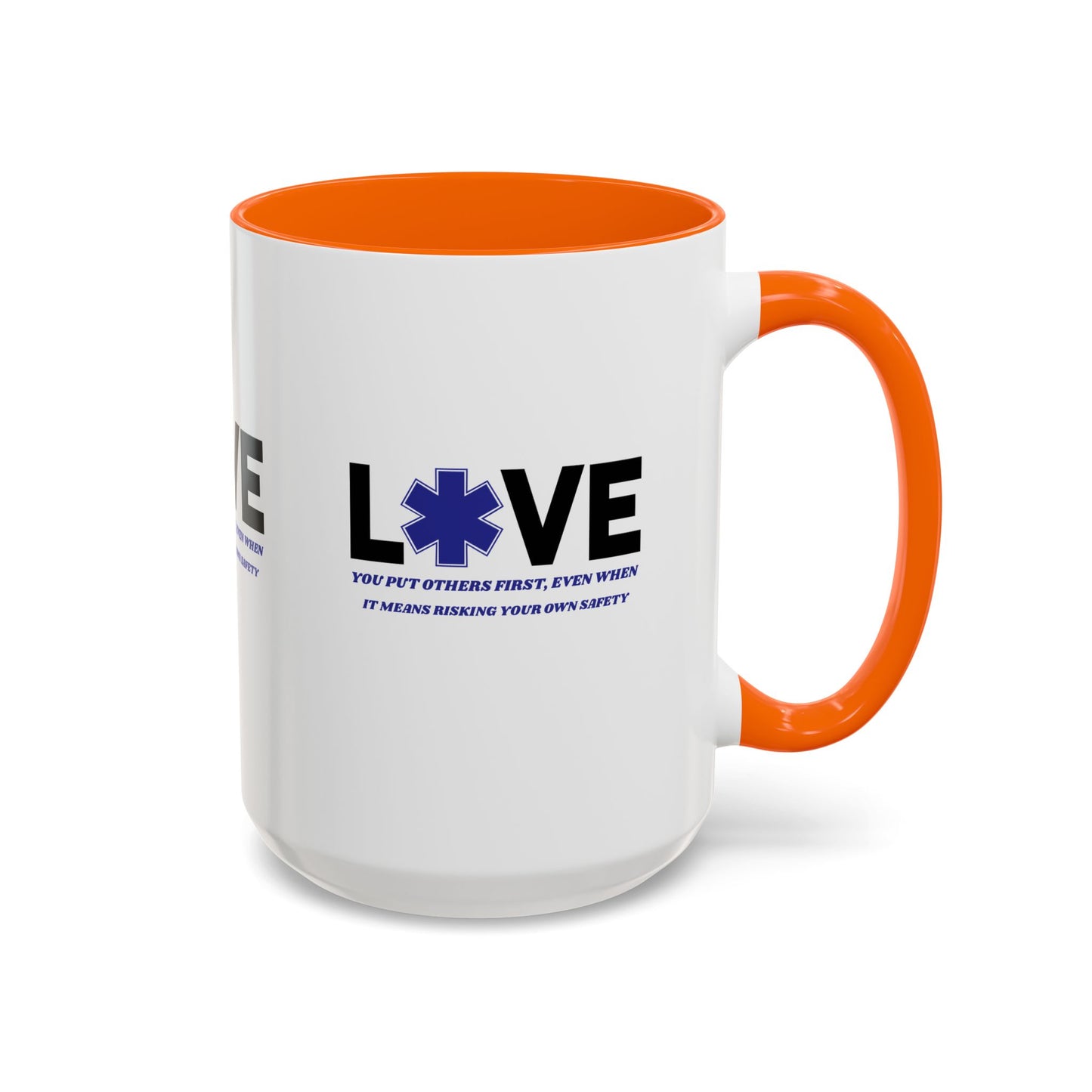EMS Accent Coffee Mug – You put others first, even when it means risking your own safety