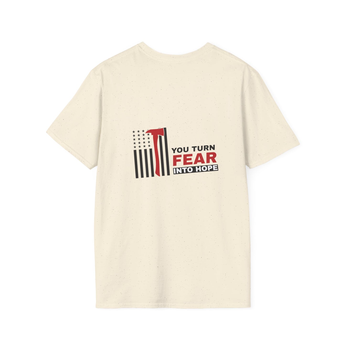 Firefighter Softstyle T-Shirt – You turn fear into hope