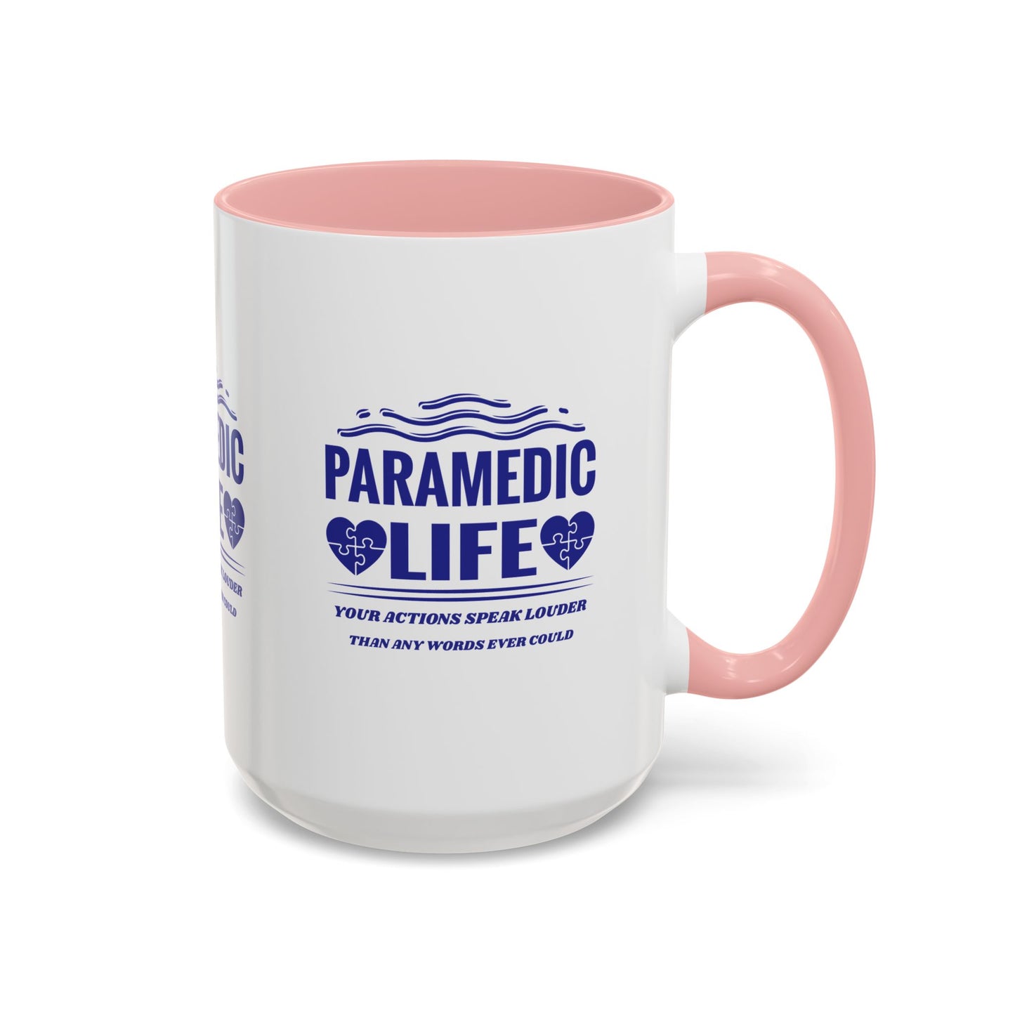EMS Accent Coffee Mug – Your actions speak louder than any words ever could