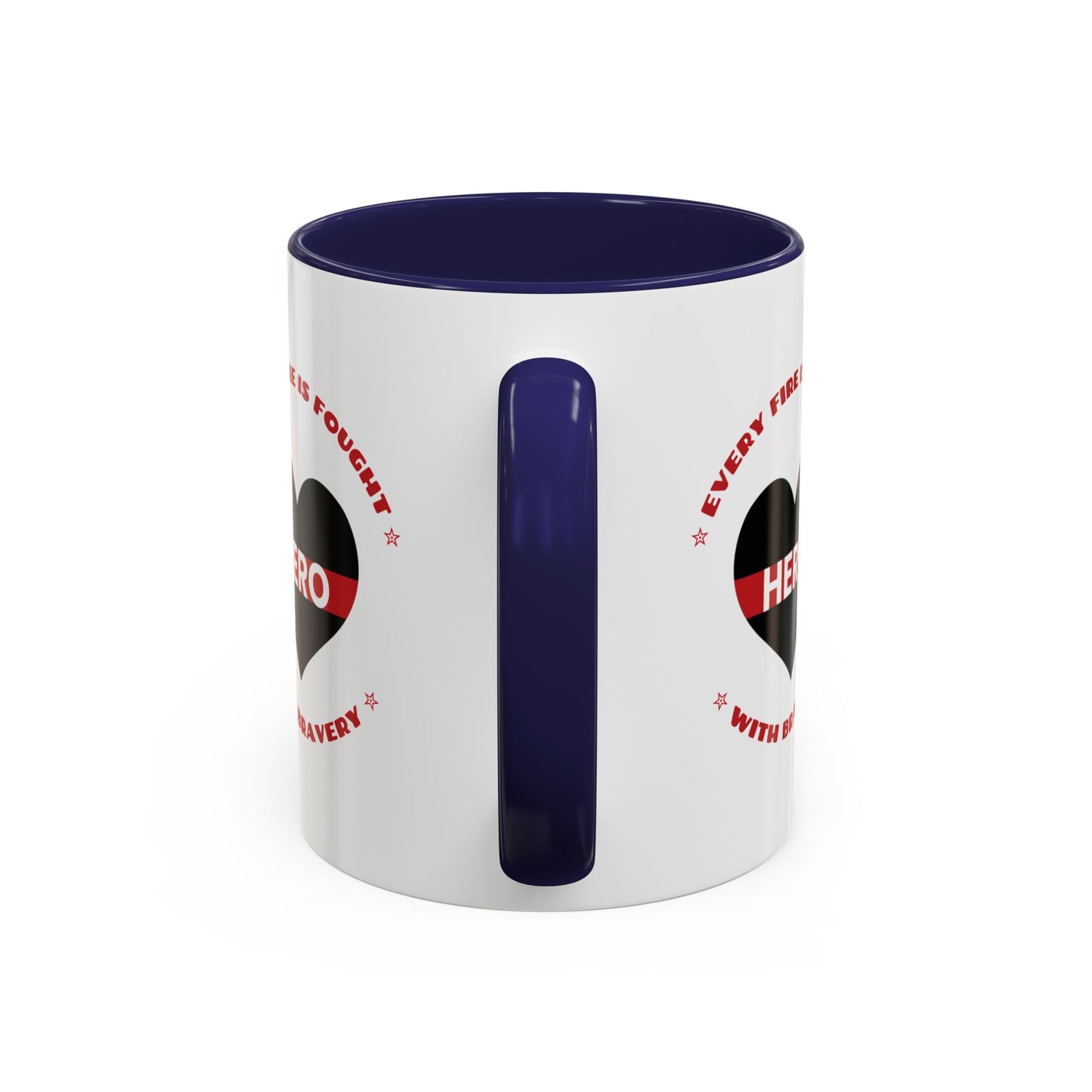 Firefighter Accent Coffee Mug – Every fire is fought with bravery