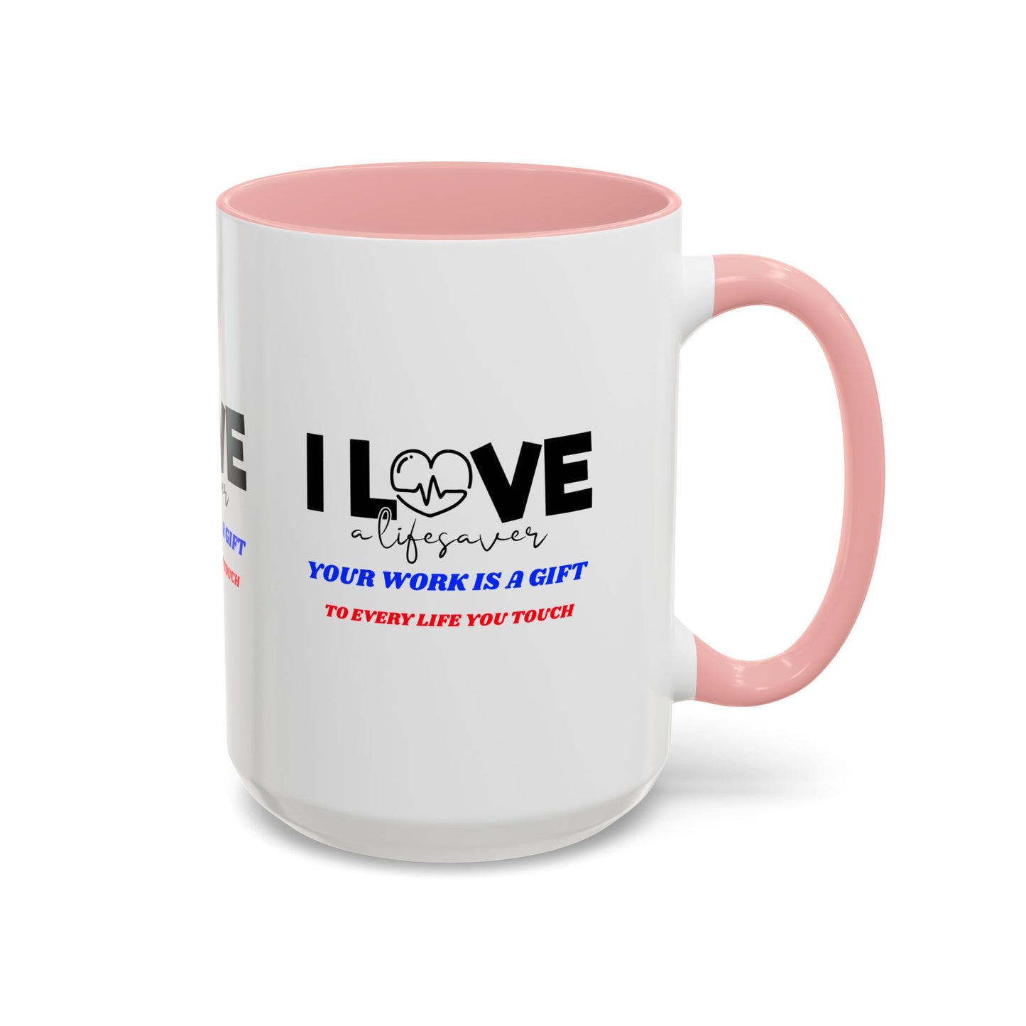 EMS Accent Coffee Mug – Your work is a gift to every life you touch