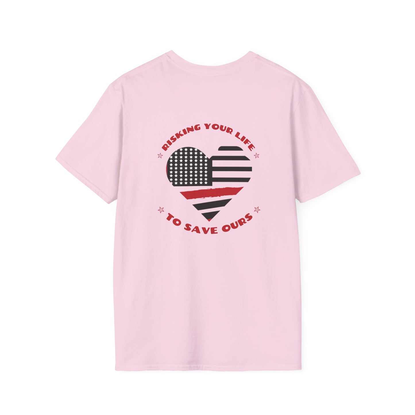 Firefighter Softstyle T-Shirt – Risking your life to save ours