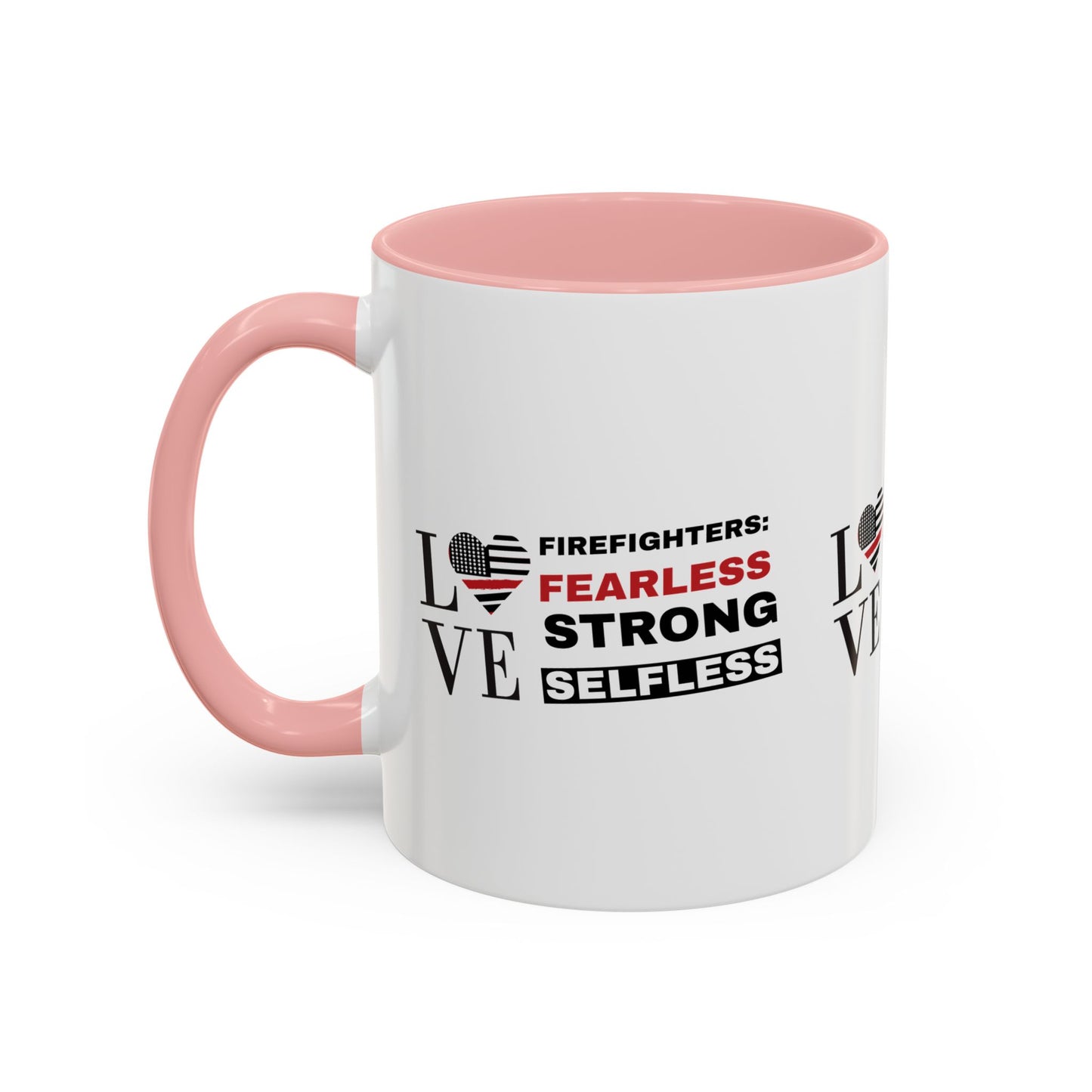 Firefighter Accent Coffee Mug – Firefighters: fearless, strong, selfless