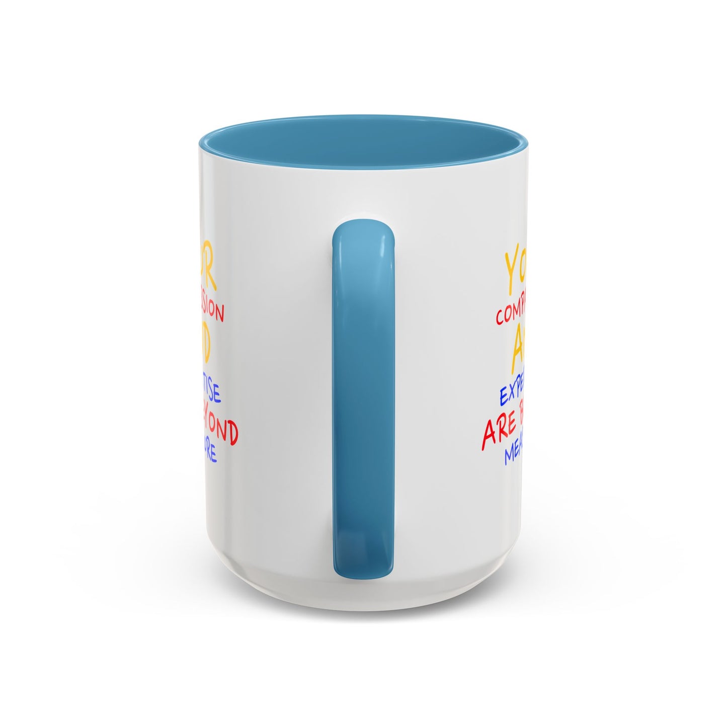 EMS Accent Coffee Mug – Your compassion and expertise are beyond measure