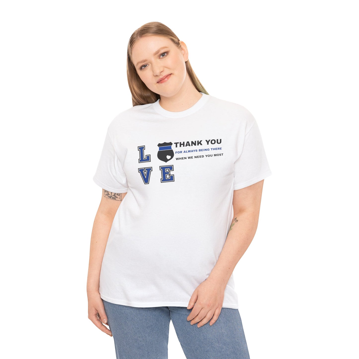 Police Heavy Cotton Tee – Thank you for always being there when we need you most