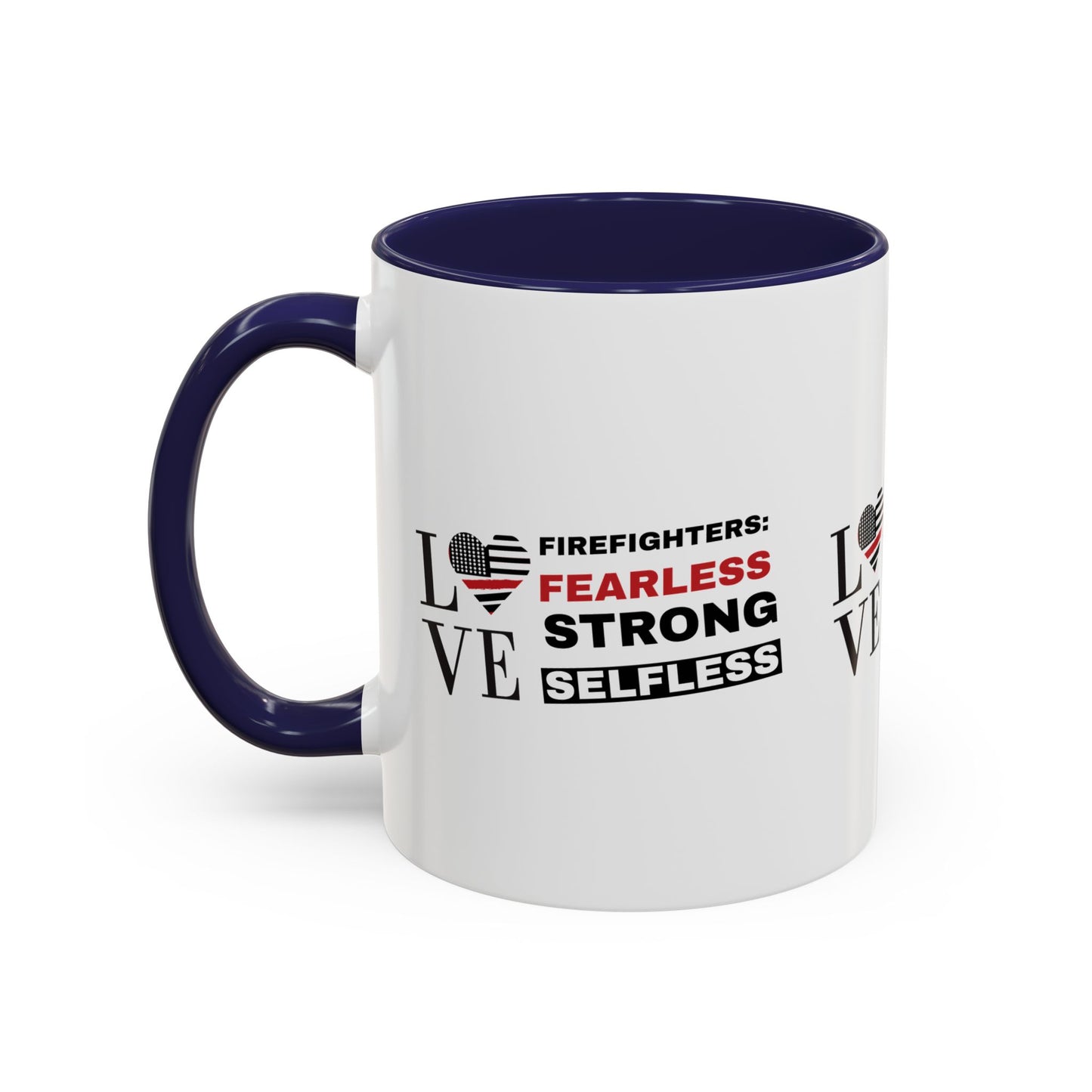 Firefighter Accent Coffee Mug – Firefighters: fearless, strong, selfless