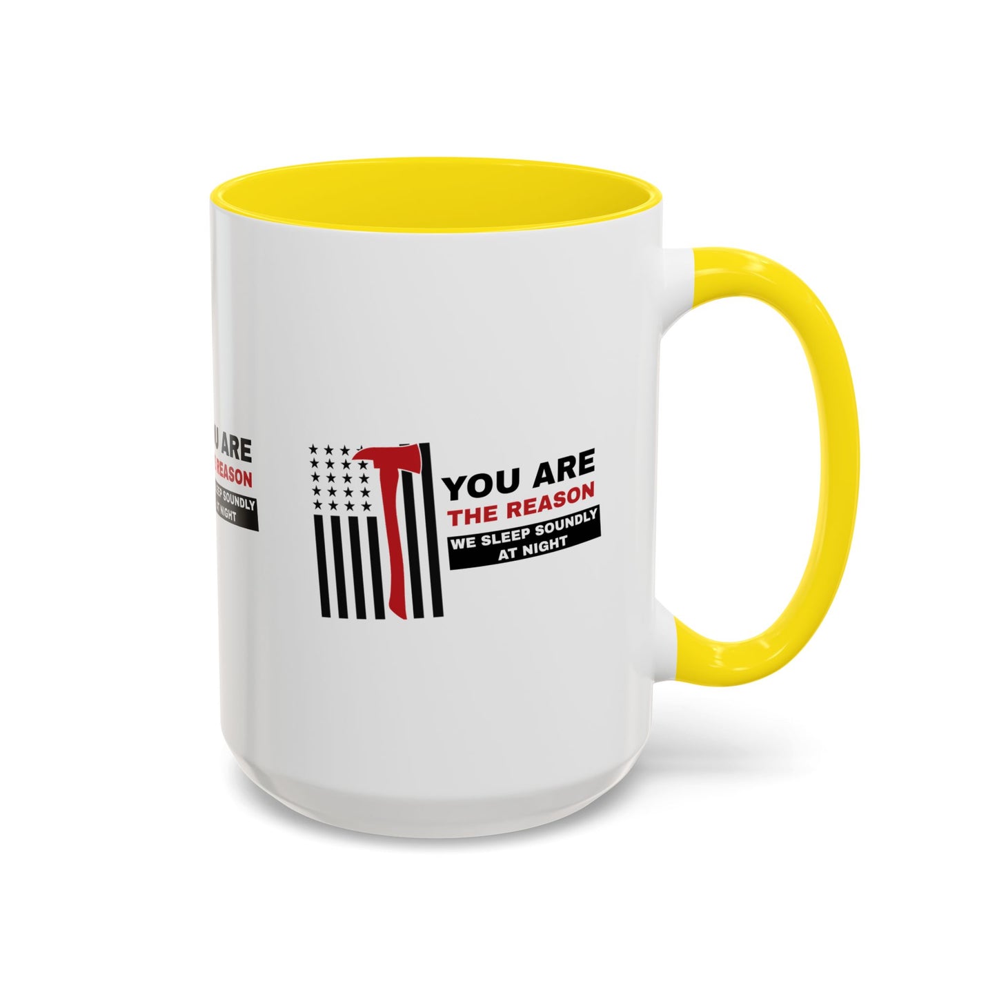 Firefighter Accent Coffee Mug – You are the reason we sleep soundly at night
