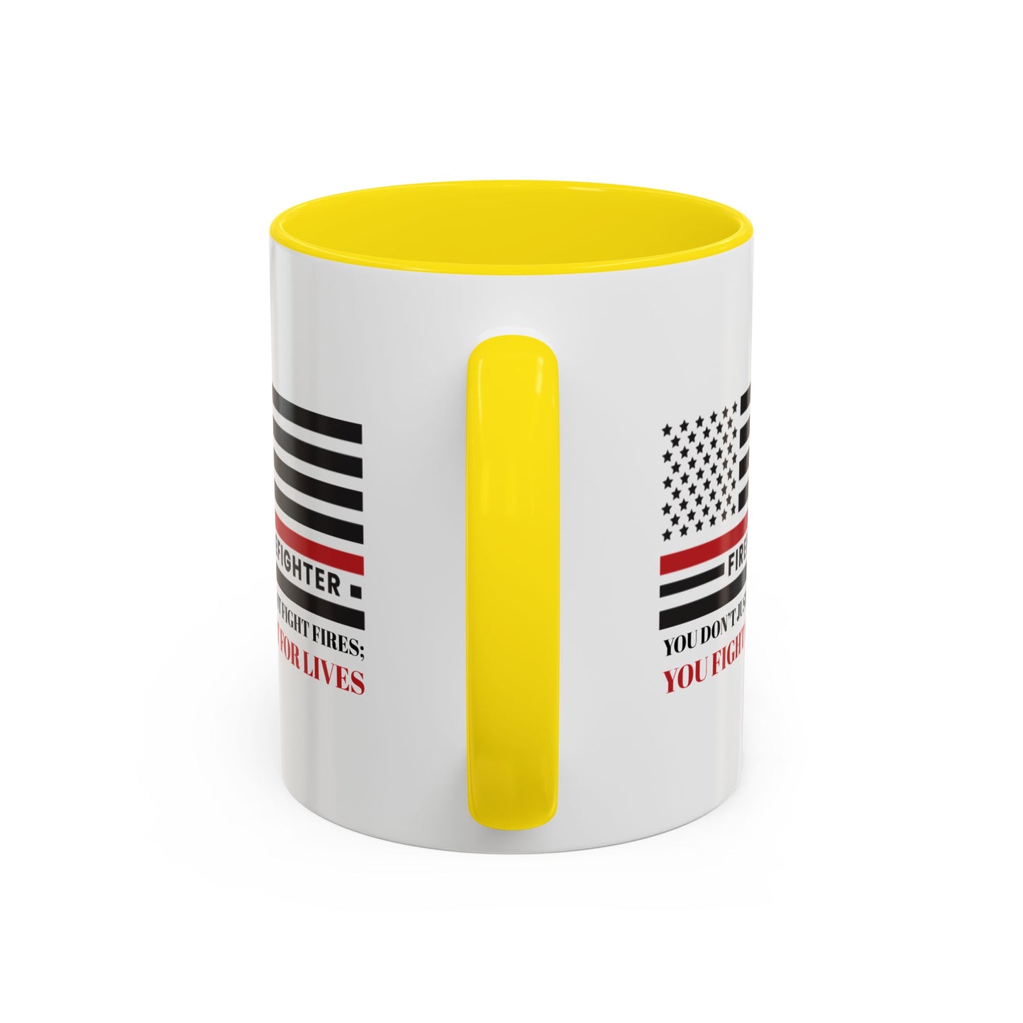 Firefighter Accent Coffee Mug – You don’t just fight fires; you fight for lives