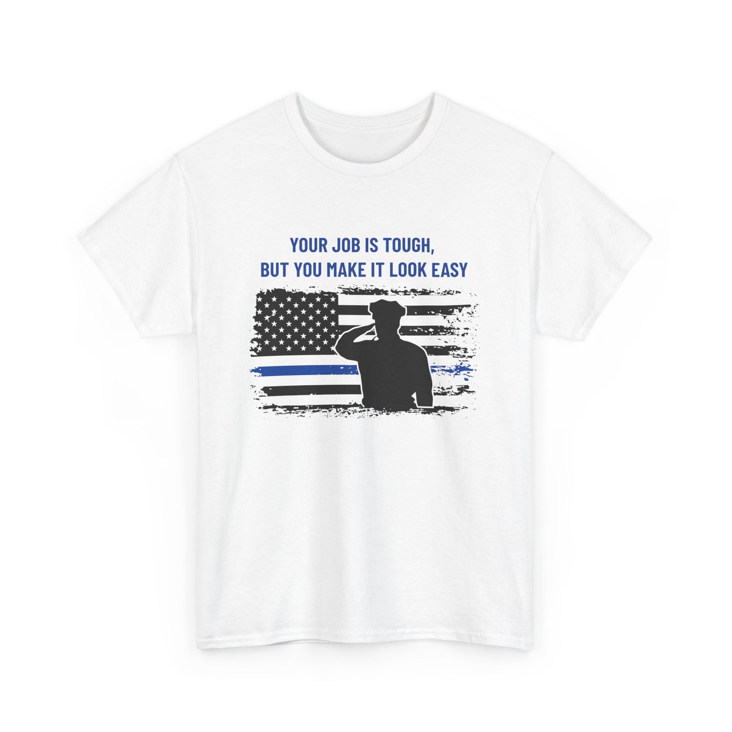 Police Heavy Cotton Tee – Your job is tough, but you make it look easy