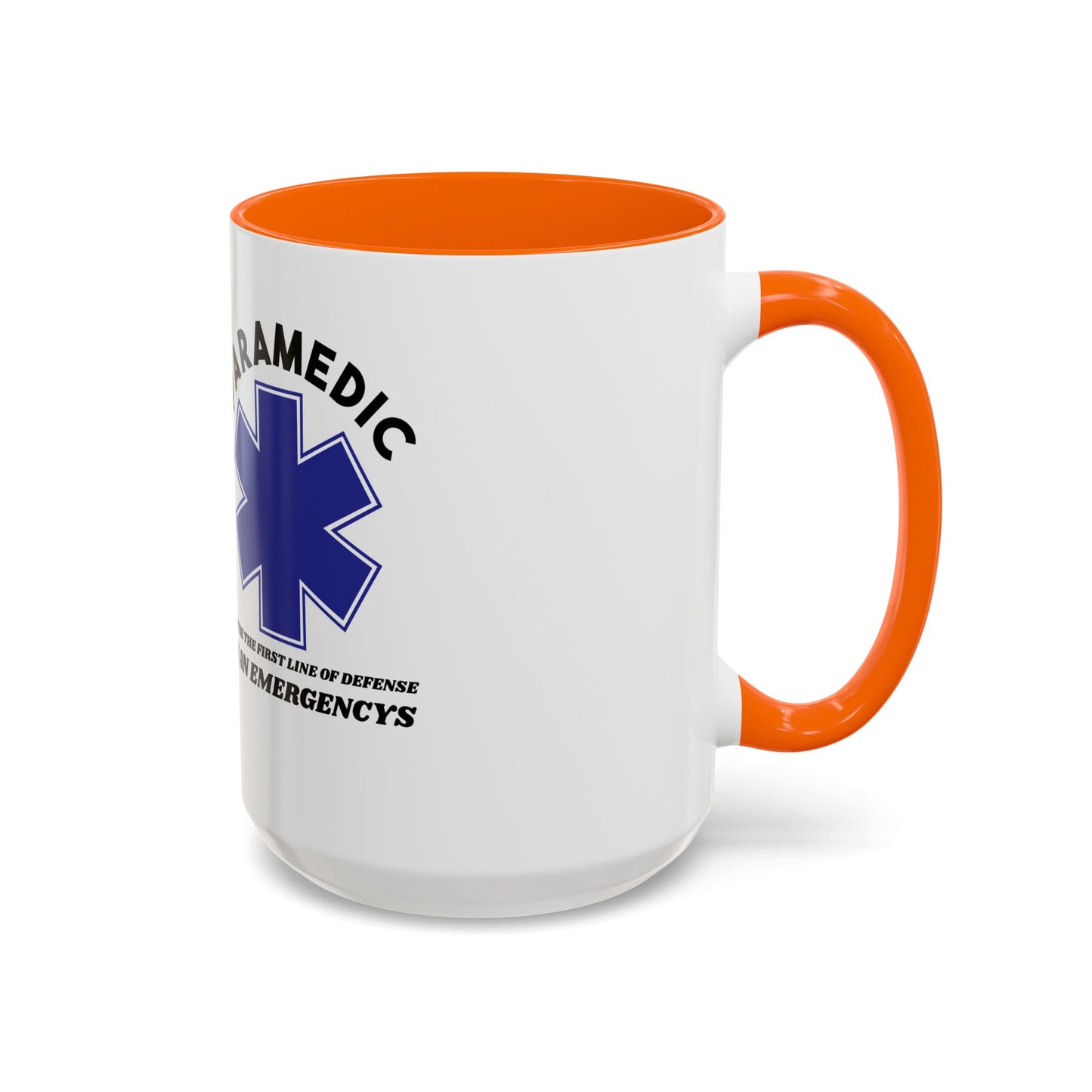 EMS Accent Coffee Mug – You’re the first line of defense in an emergency