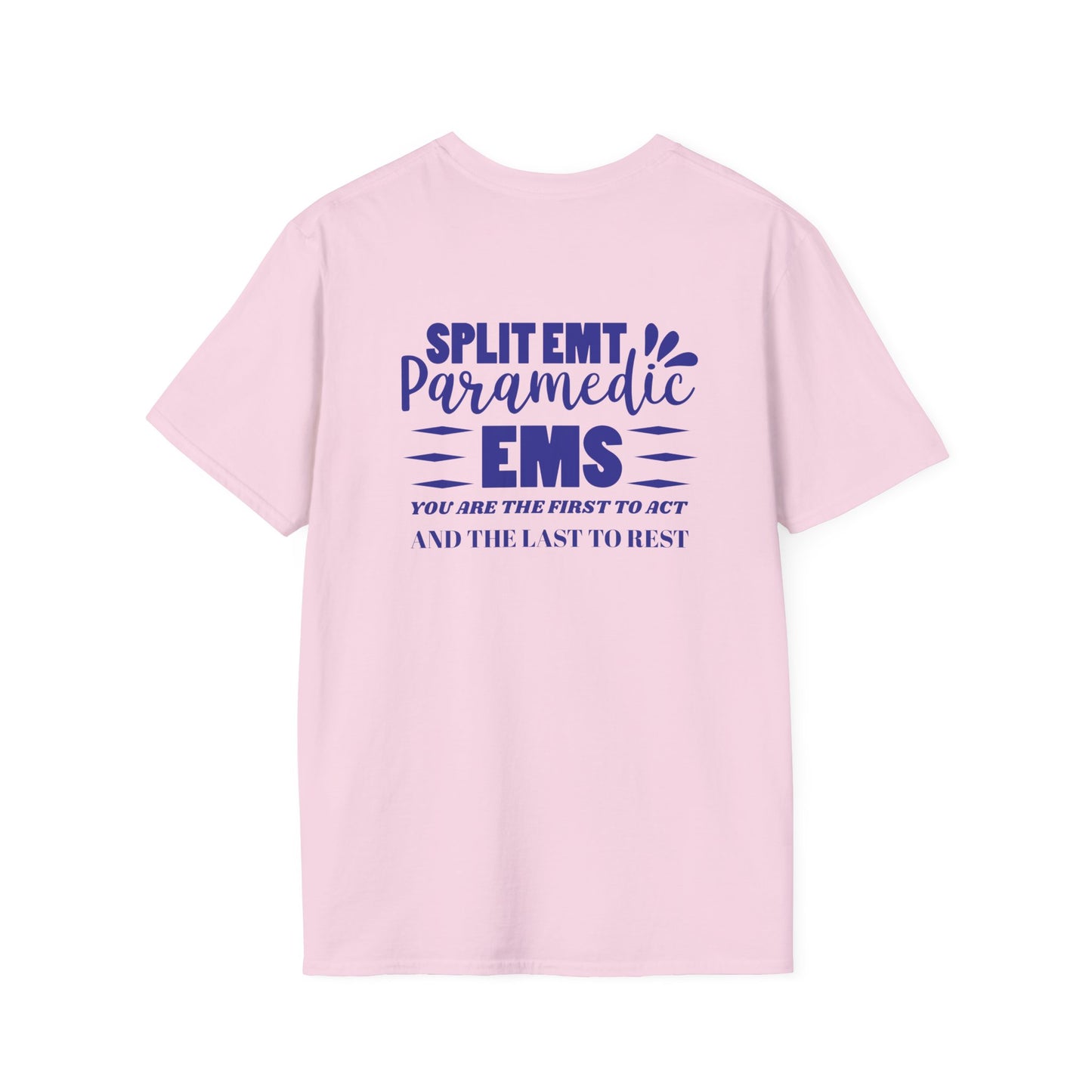 EMS Inspiration Softstyle T-Shirt – You are the first to act and the last to rest