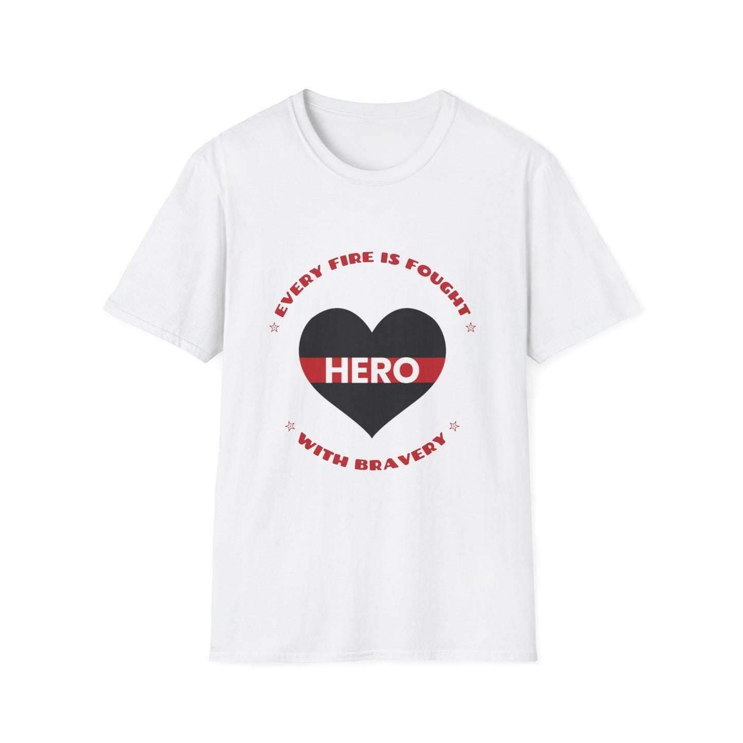 Firefighter Softstyle T-Shirt – Every fire is fought with bravery
