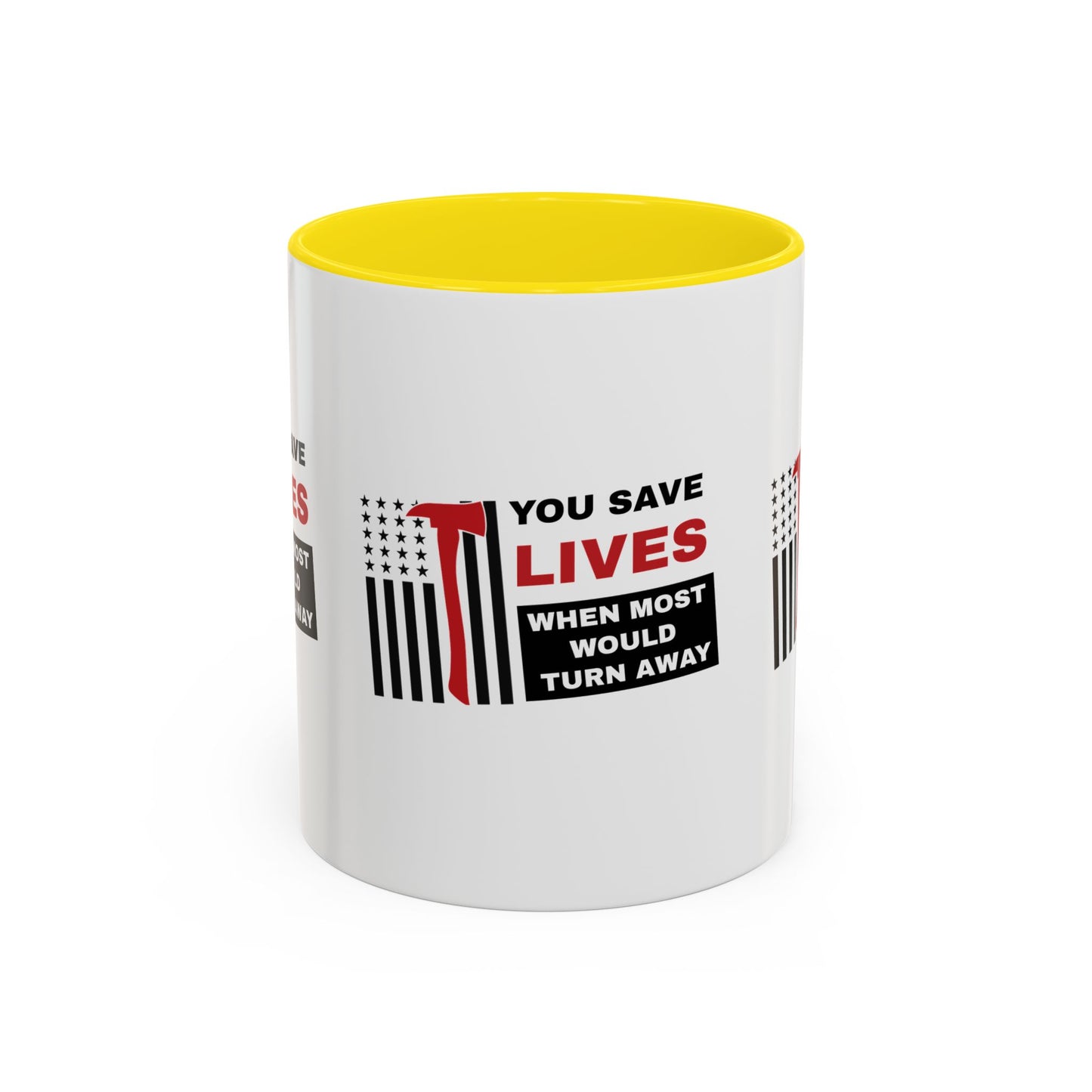 Firefighter Accent Coffee Mug – You save lives when most would turn away