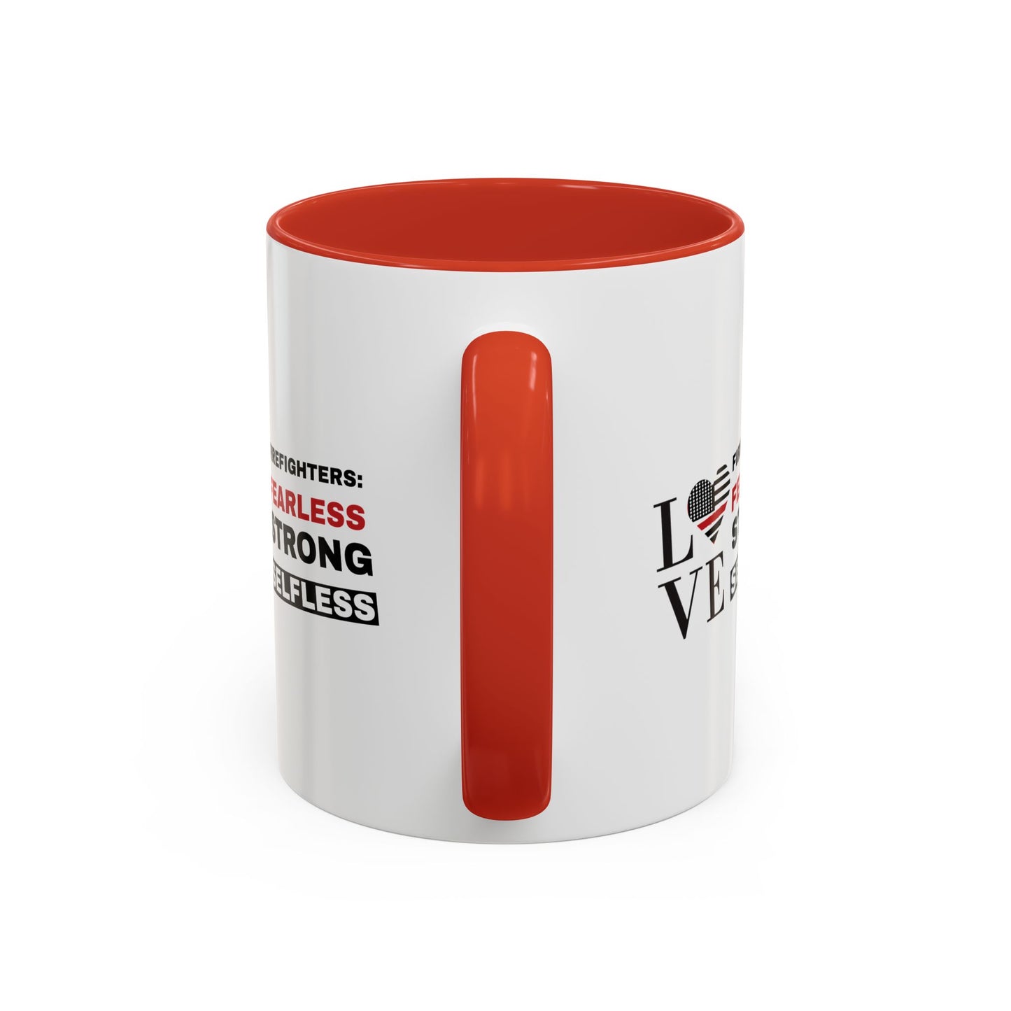 Firefighter Accent Coffee Mug – Firefighters: fearless, strong, selfless