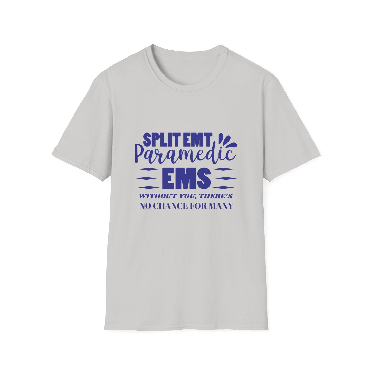EMS Inspiration Softstyle T-Shirt – Without you, there’s no chance for many
