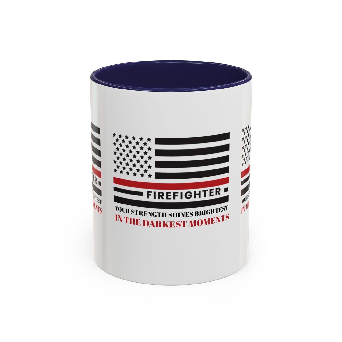 Firefighter Accent Coffee Mug – Your strength shines brightest in the darkest moments