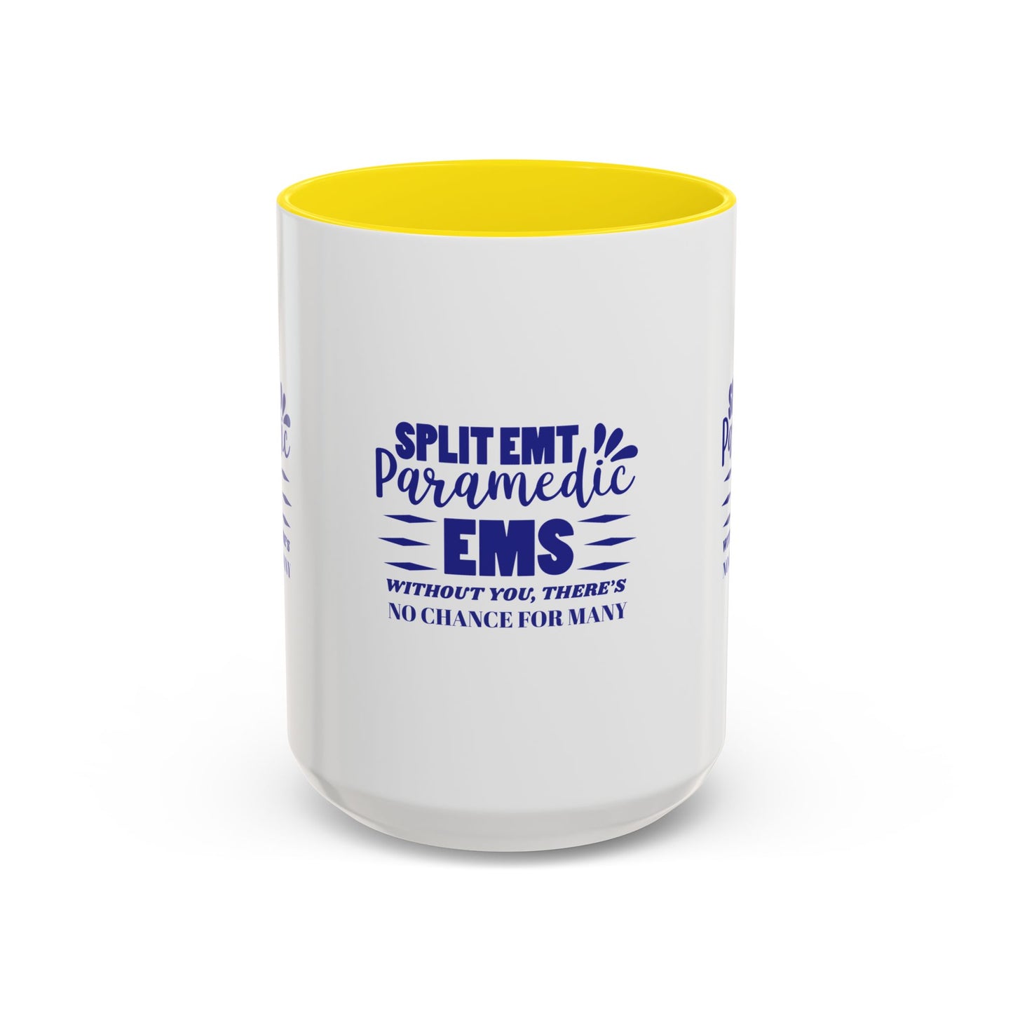 EMS Accent Coffee Mug – Without you, there’s no chance for many