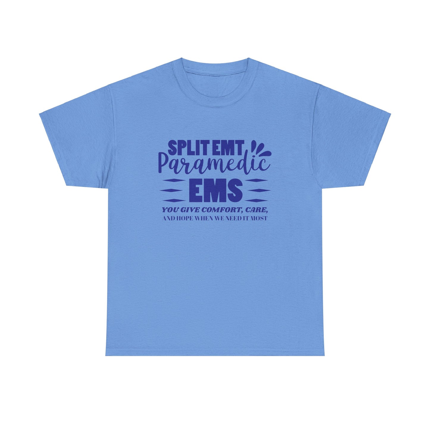 EMS Care Tee – Comfort, Hope & Heroism Combined