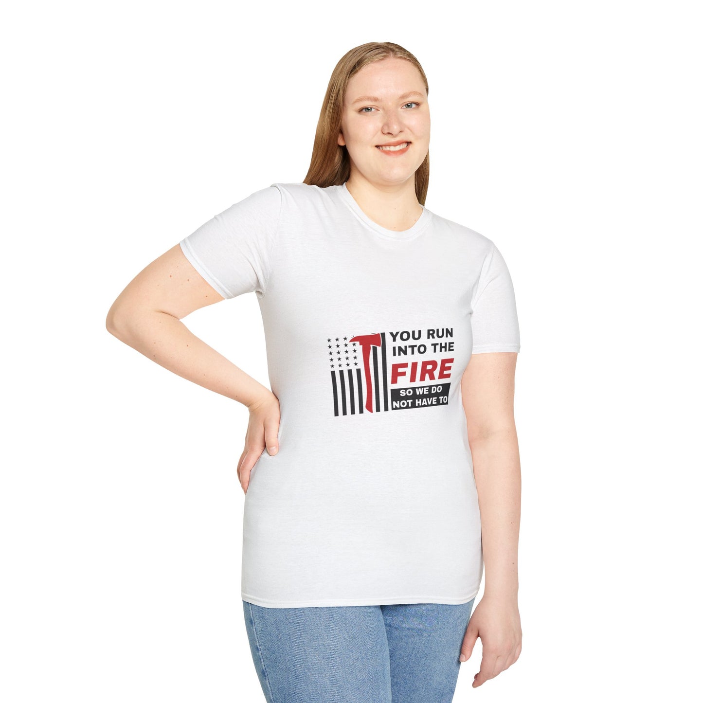 Firefighter Softstyle T-Shirt – You run into the fire, so we do not have to