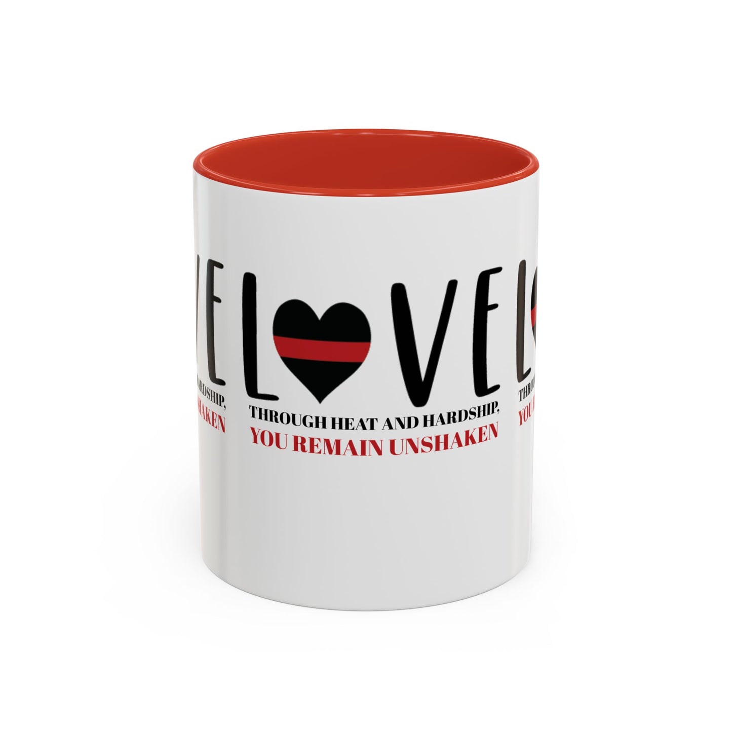 Firefighter Accent Coffee Mug – Through heat and hardship, you remain unshaken