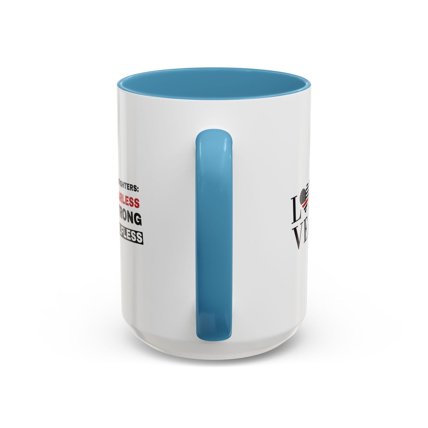 Firefighter Accent Coffee Mug – Firefighters: fearless, strong, selfless