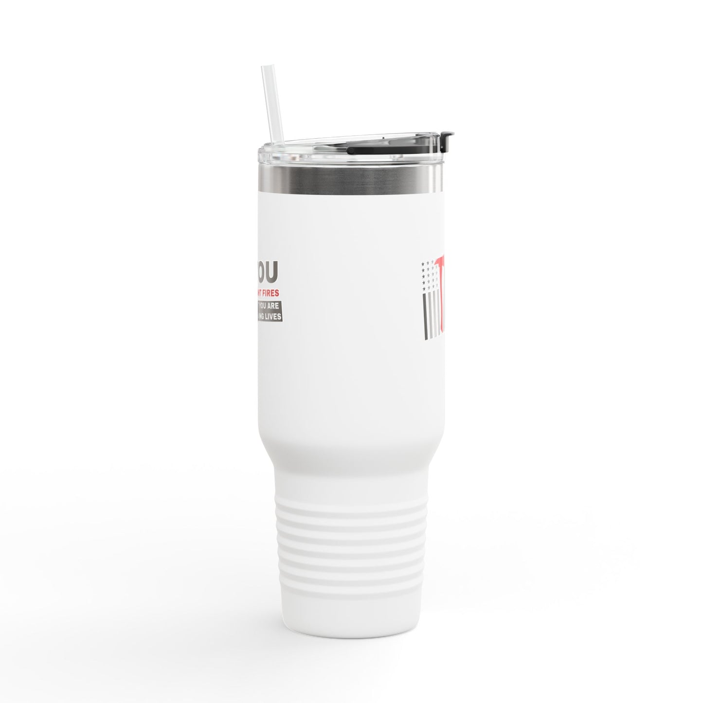 Firefighter Insulated Travel Mug, 40oz – You fight fires, but you are saving lives
